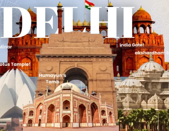 Delhi – A Journey Through History & Culture
