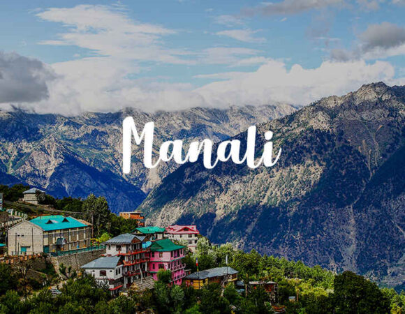 Explore Manali – A Complete Travel Guide by WAY TO TRIPS
